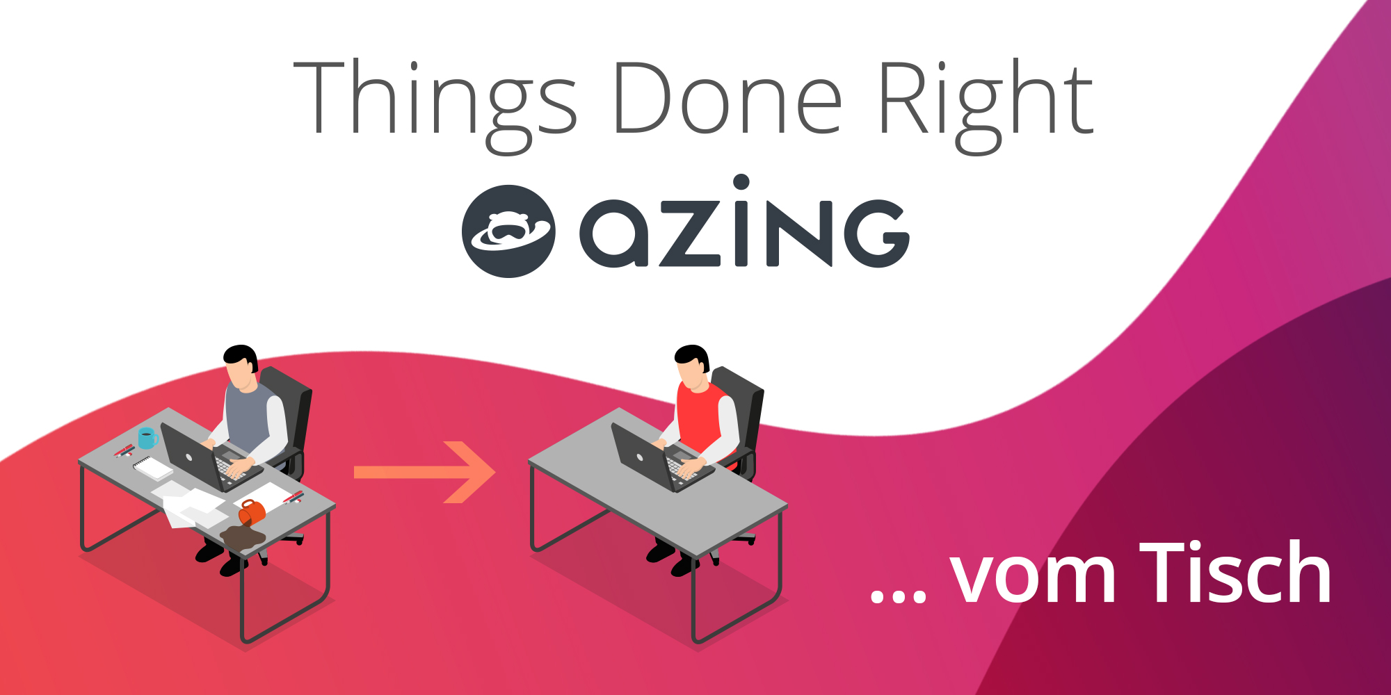 Things Done Right - Wirklich erledigt ist vom Tisch